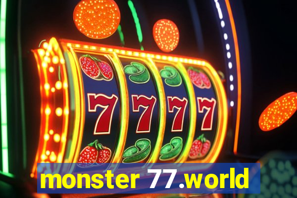 monster 77.world